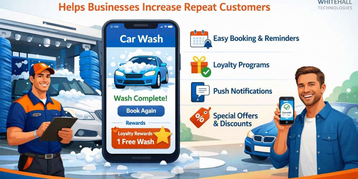 How Car Wash App Development Company Help Businesses Increase Repeat Customers