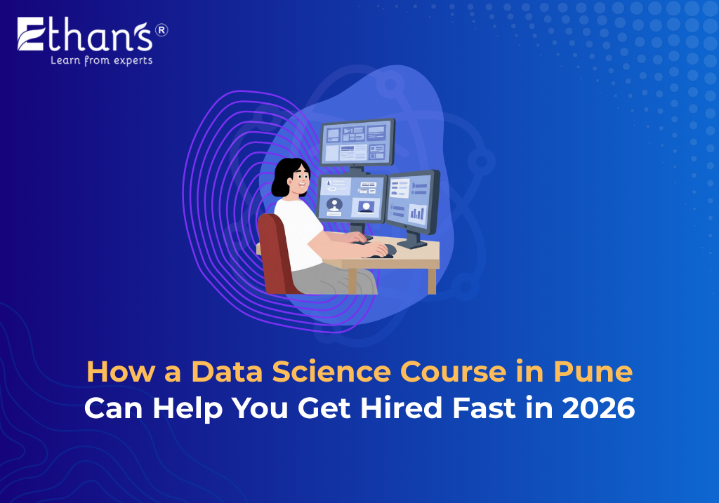 Data Science Course in Pune Help You Get Hired Fast in 2026