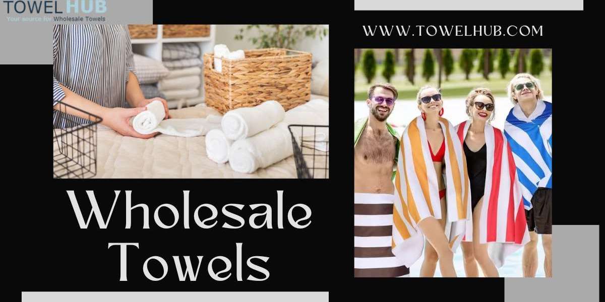 Understanding the Value of Wholesale Towels in High-Traffic Environments