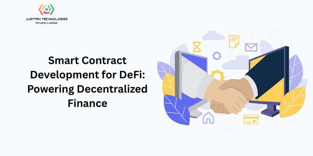 Smart Contract Development for DeFi: Powering Decentralized Finance
