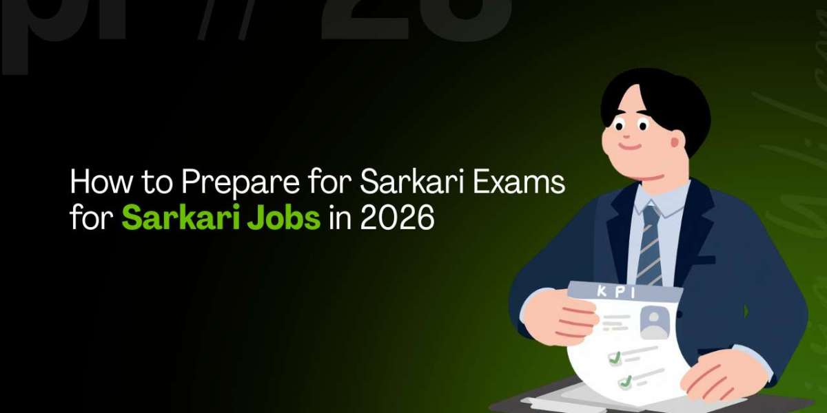 How to Prepare for Sarkari Exams for Sarkari Jobs in 2026