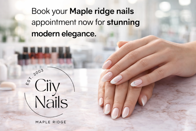 Book your Maple ridge nails appointment now for stunning modern elegance.