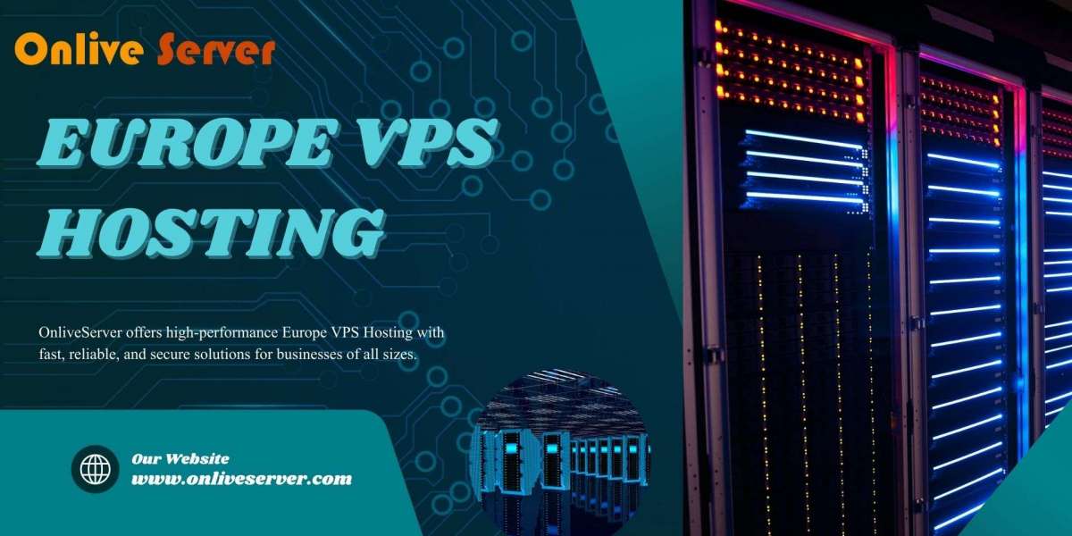 OnliveServer: The Best Europe VPS Hosting for Businesses That Need Speed