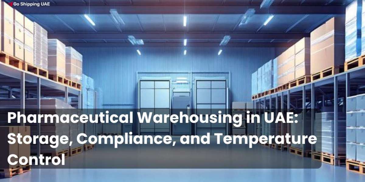 Pharmaceutical Warehousing in UAE: Storage, Compliance, and Temperature Control