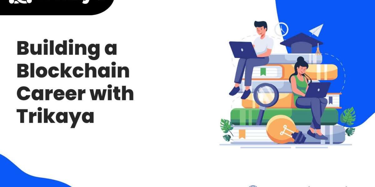 Building a Blockchain Career with Trikaya