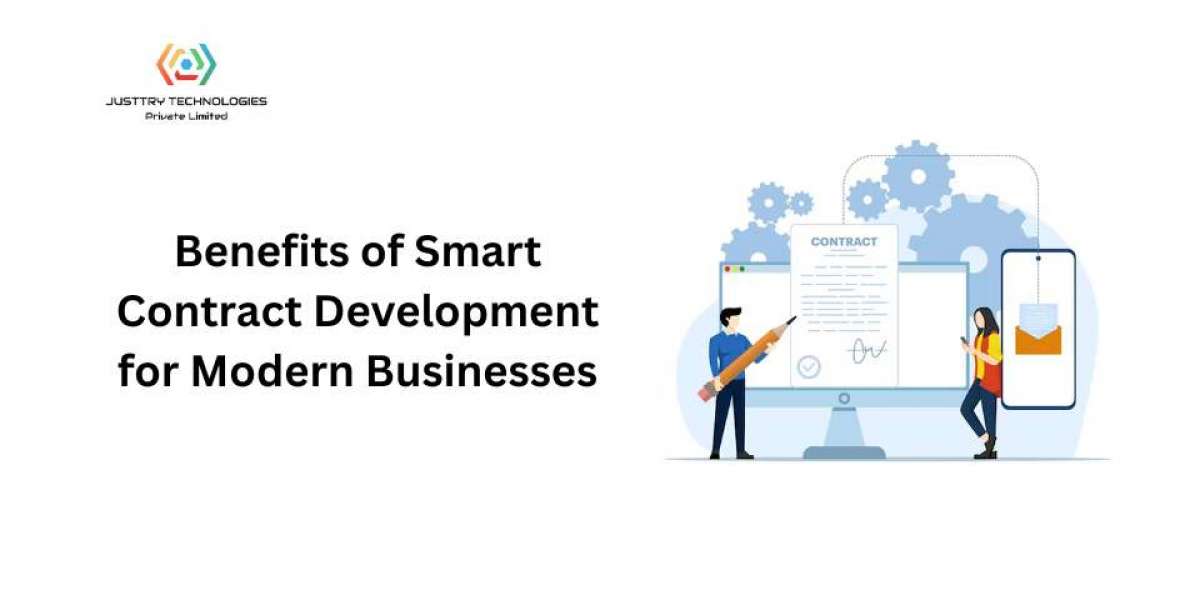 Benefits of Smart Contract Development for Modern Businesses