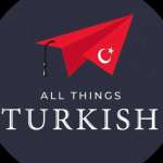 All Things Turkish