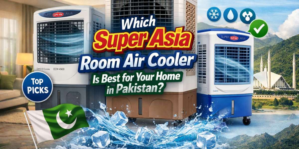 Which Super Asia Room Air Cooler Is Best for Your Home in Pakistan?