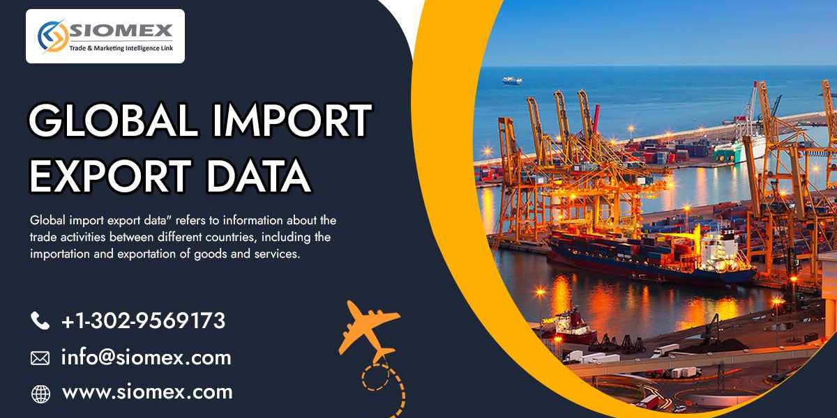Why Import Export Data Is the Backbone of Modern Global Business