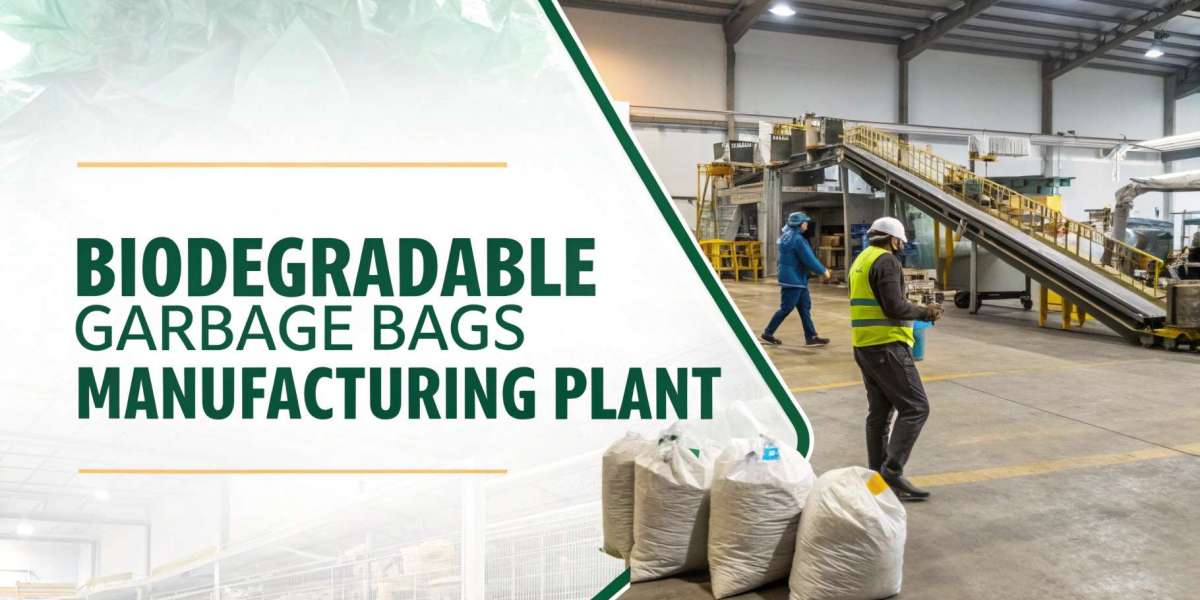 Investment Cost for Setting Up a Biodegradable Garbage Bags Manufacturing Plant in 2026