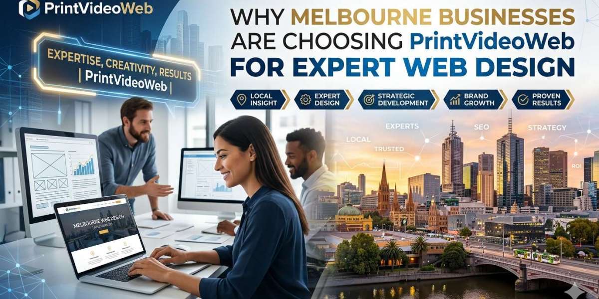 Choosing the Right Website Design Company in Melbourne: Why PrintVideoWeb Stands Out