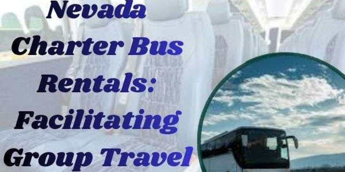 Nevada Charter Bus Rentals: Facilitating Group Travel