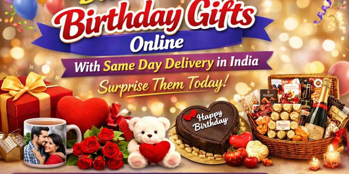 Best Birthday Gifts Online with Same Day Delivery in India Surprise Them Today