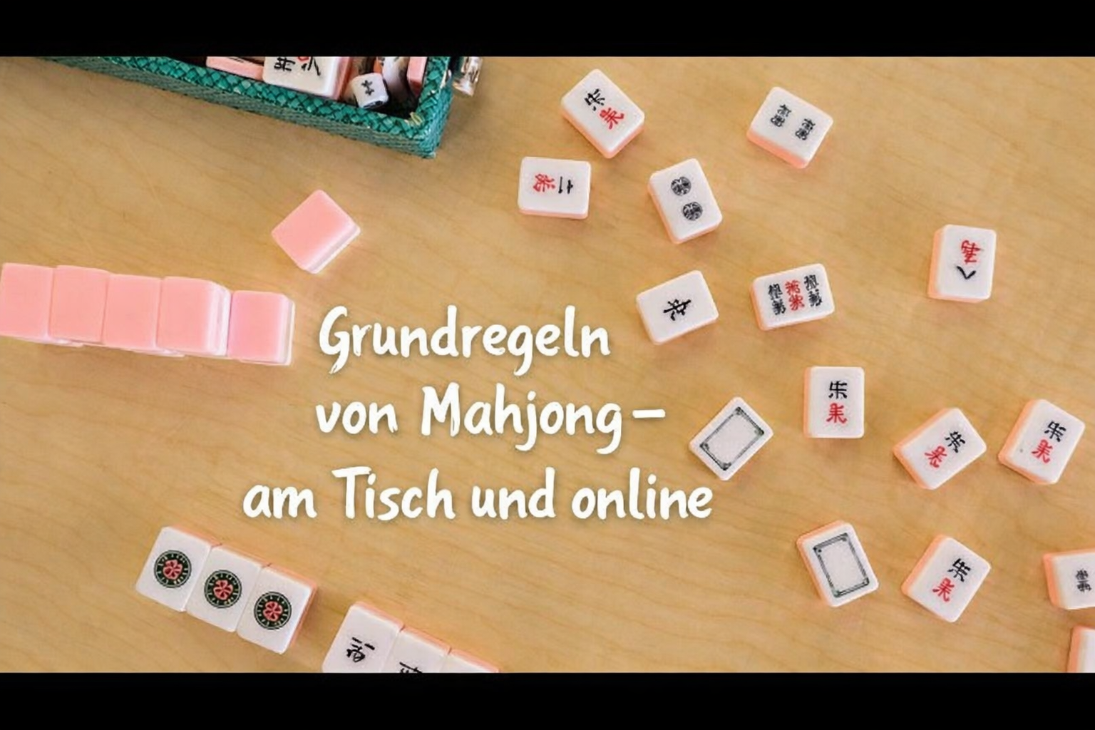Grundregeln von Mahjong – am Tisch und online