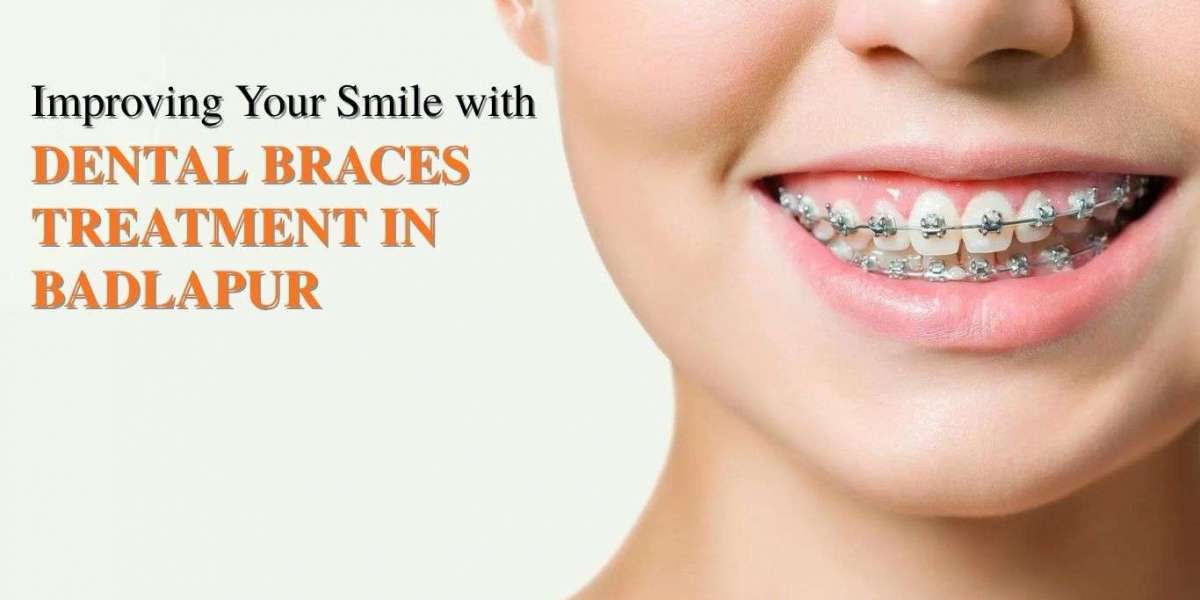 Improving Your Smile with Dental Braces Treatment in Badlapur