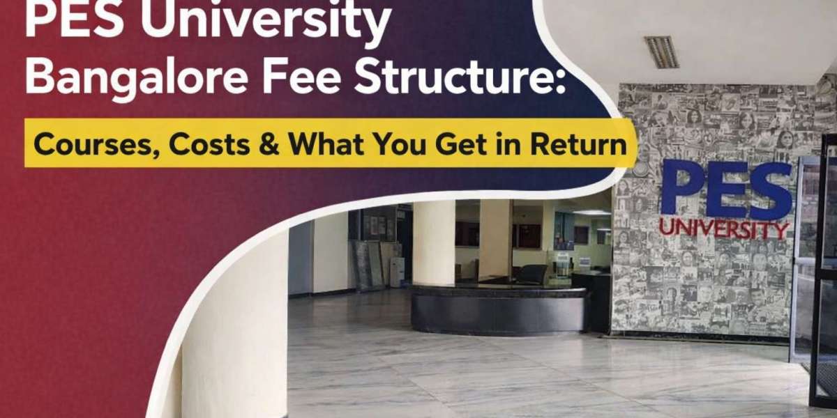 PES University Bangalore Fee Structure: Courses, Costs & What You Get in Return