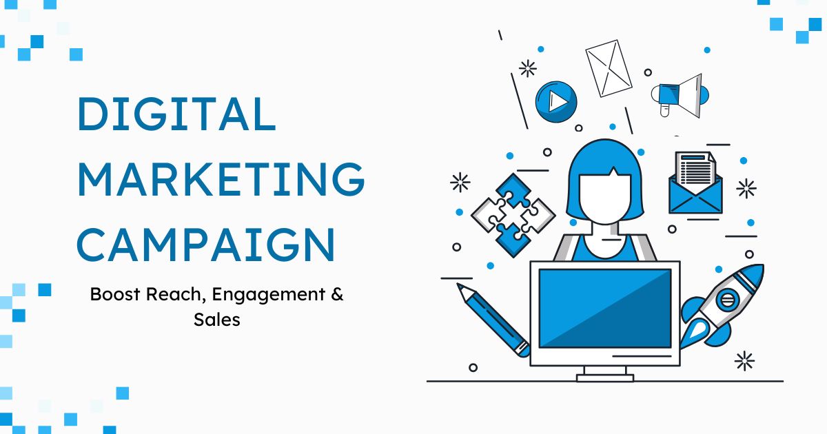 How to Build a Digital Marketing Campaign That Works