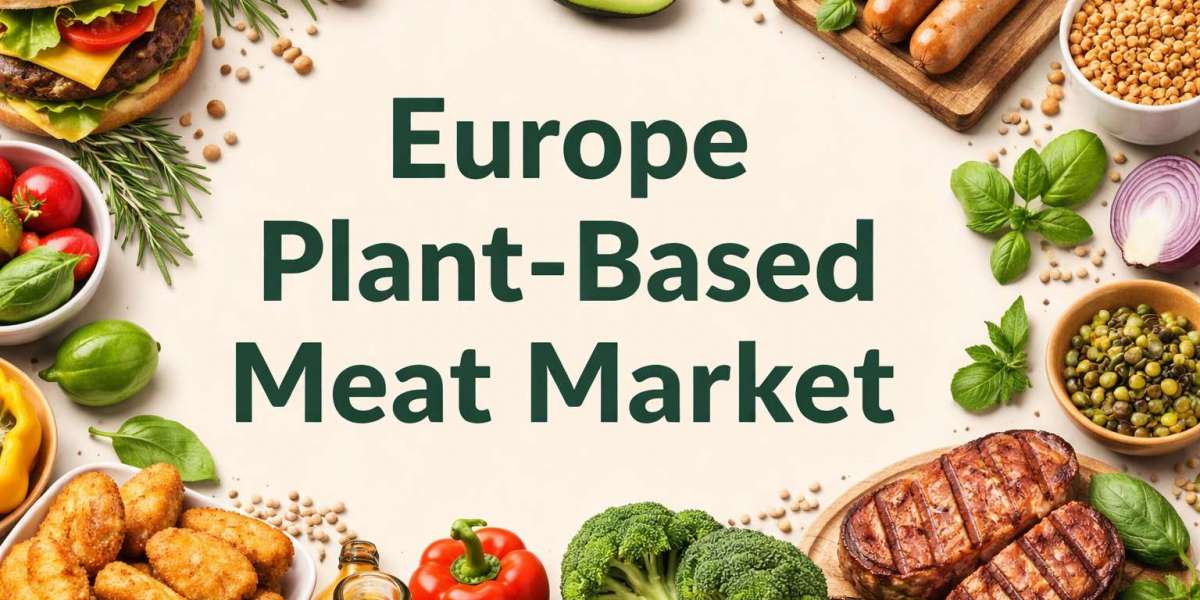 What Drives Growth in the Europe Plant-Based Meat Market?