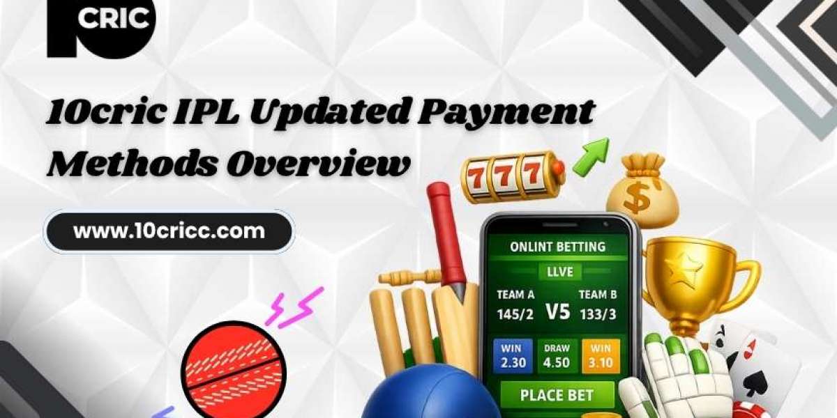 10cric IPL Updated Payment Methods Overview