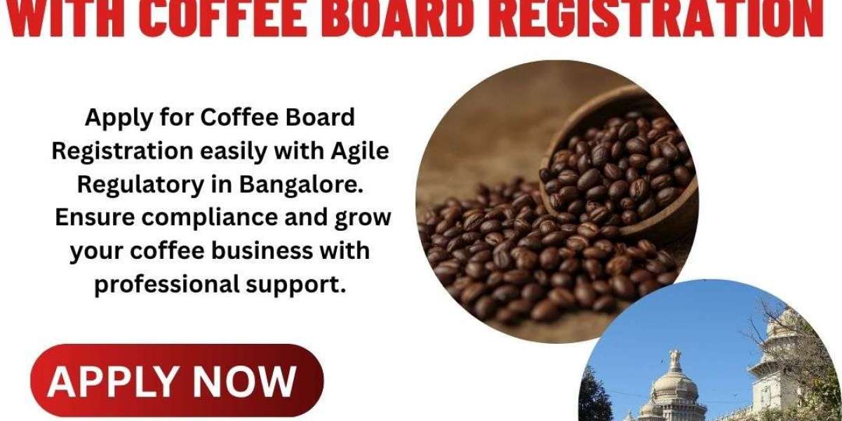 How to Apply for Coffee Board Registration in Bangalore