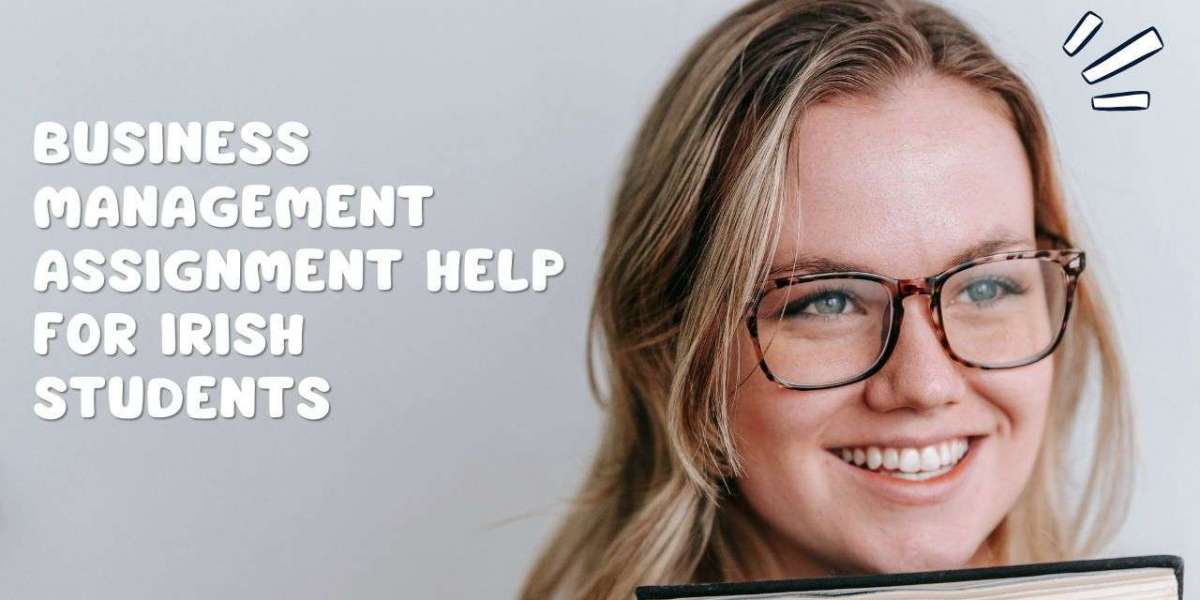 Business Management Assignment Help for Irish Students
