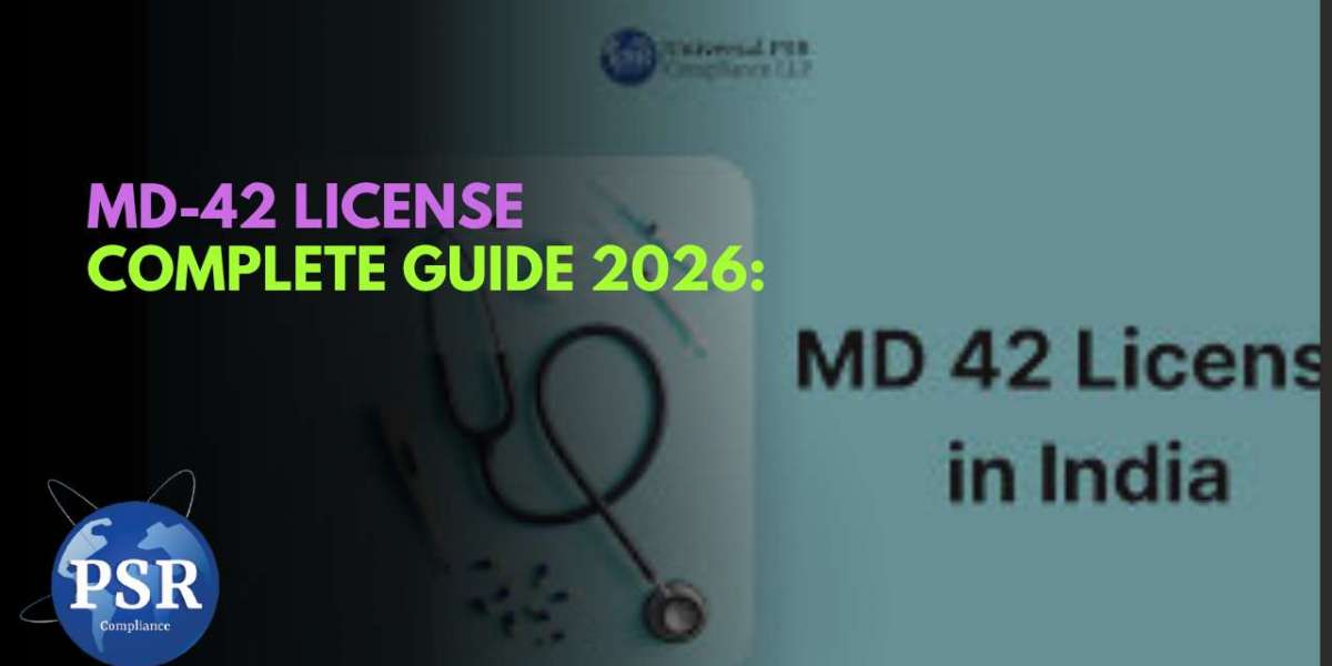 MD-42 License 2026: Complete Guide for Medical Device License in India (Apply Online, Fees & Process)