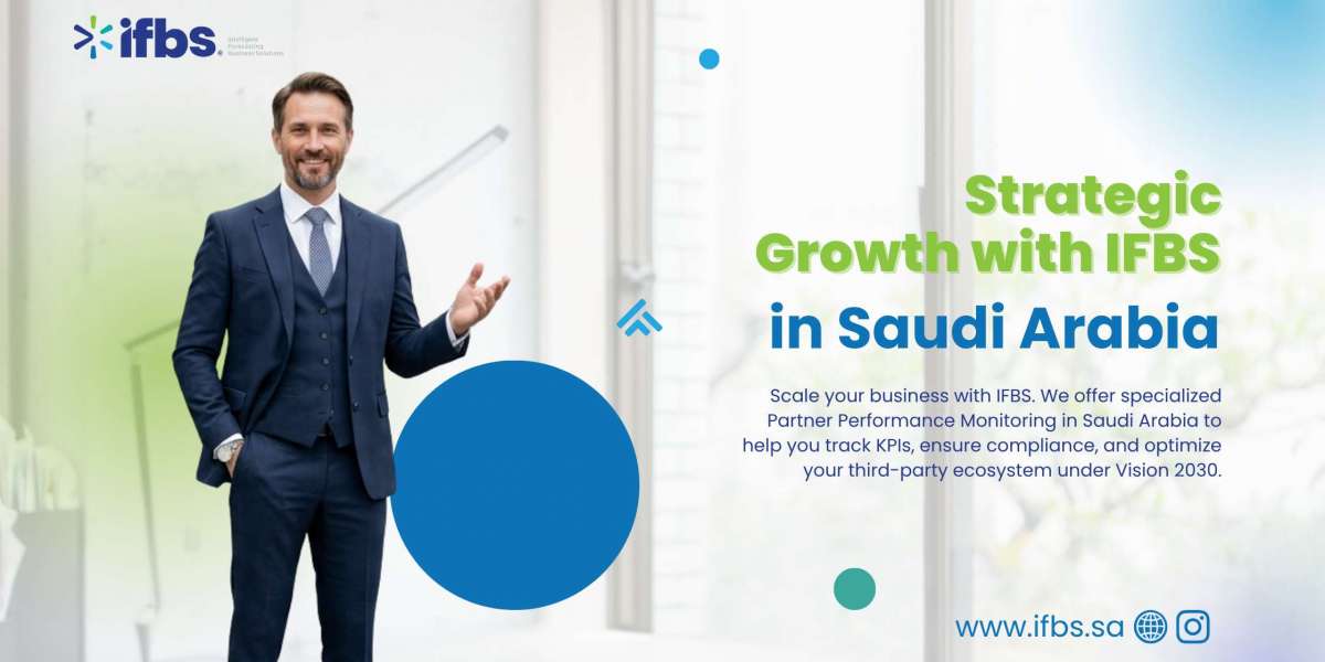 Strategic Growth with IFBS: Excellence in Partner Performance Monitoring in Saudi Arabia