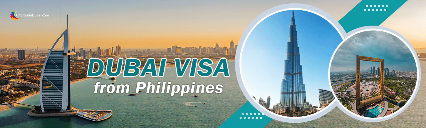 Dubai Visa for Philippines | Apply for Tourist and Visit Visa Online