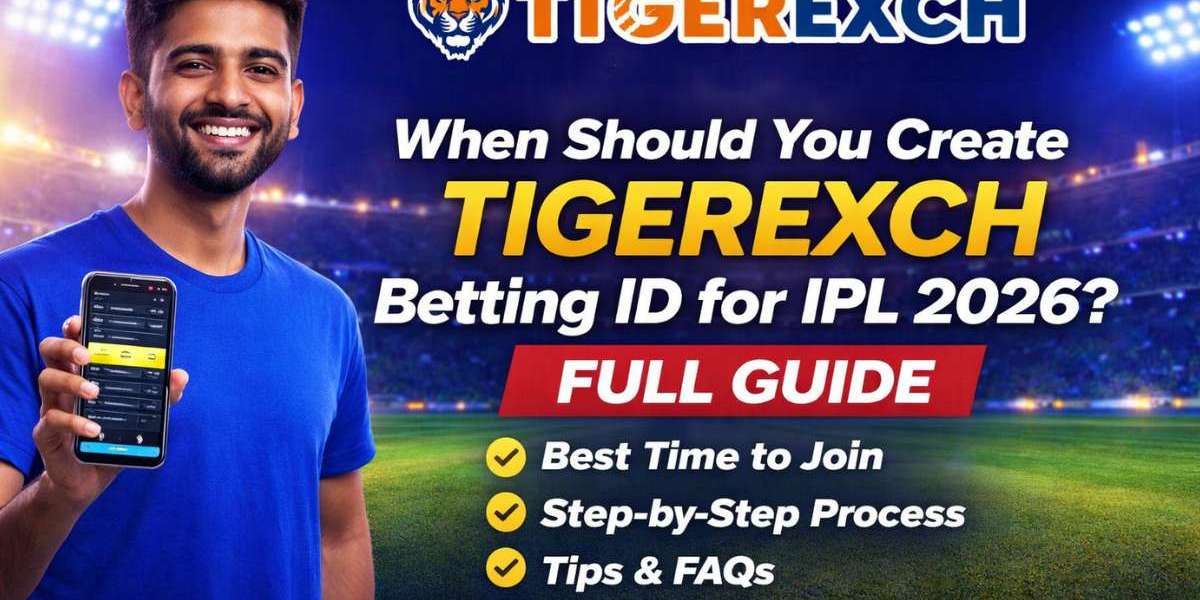 When Should You Create Tigerexch Betting ID for IPL 2026? Full Guide