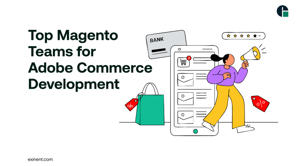 Top Magento Teams for Adobe Commerce Development