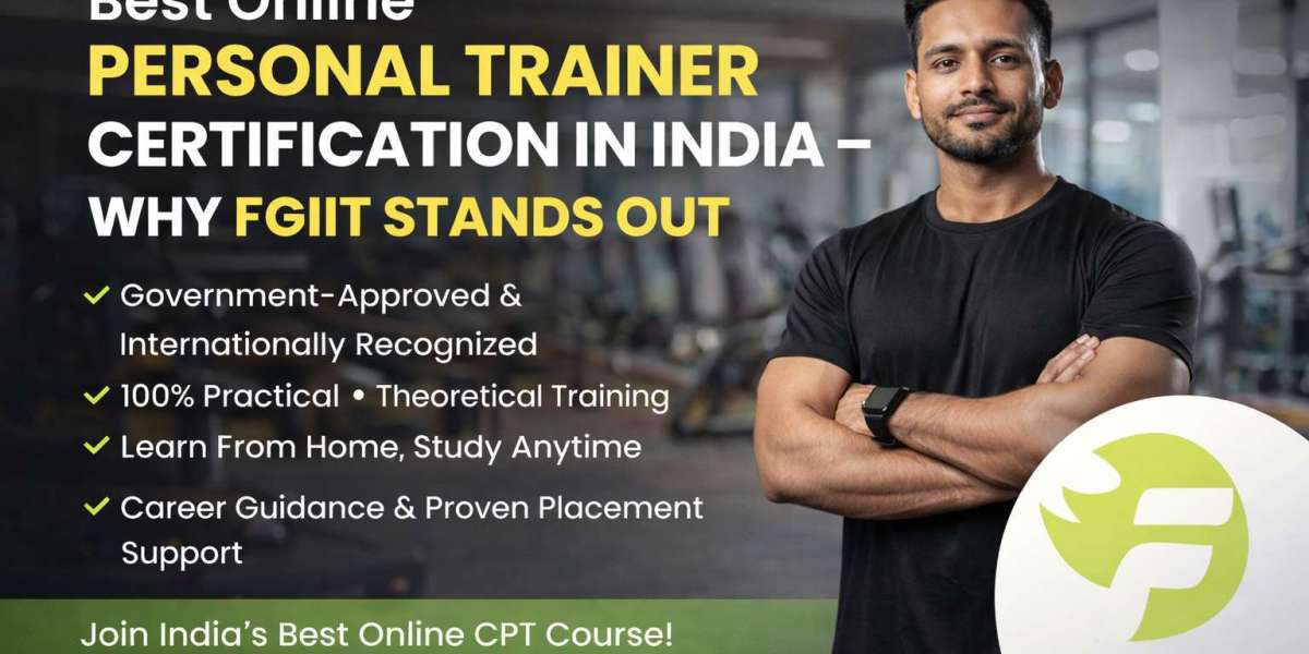 Best Online Personal Trainer Certification in India – Why FGIIT Stands Out