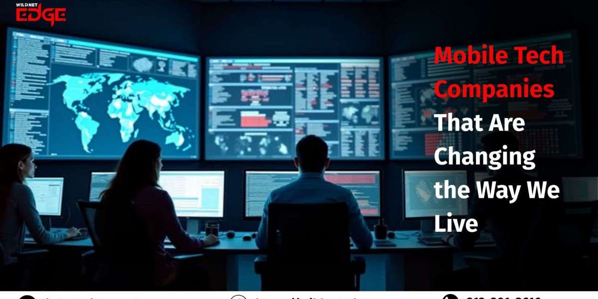Mobile Tech Companies That Are Changing the Way We Live