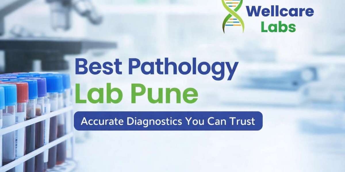 Best Pathology Lab Pune – Accurate Diagnostics You Can Trust | Wellcare Labs