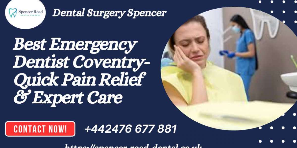 Best Emergency Dentist Coventry: Quick Pain Relief & Expert Care