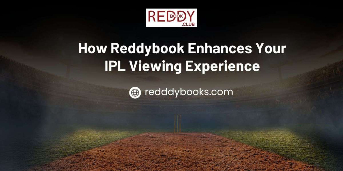 How Reddybook Enhances Your IPL Viewing Experience