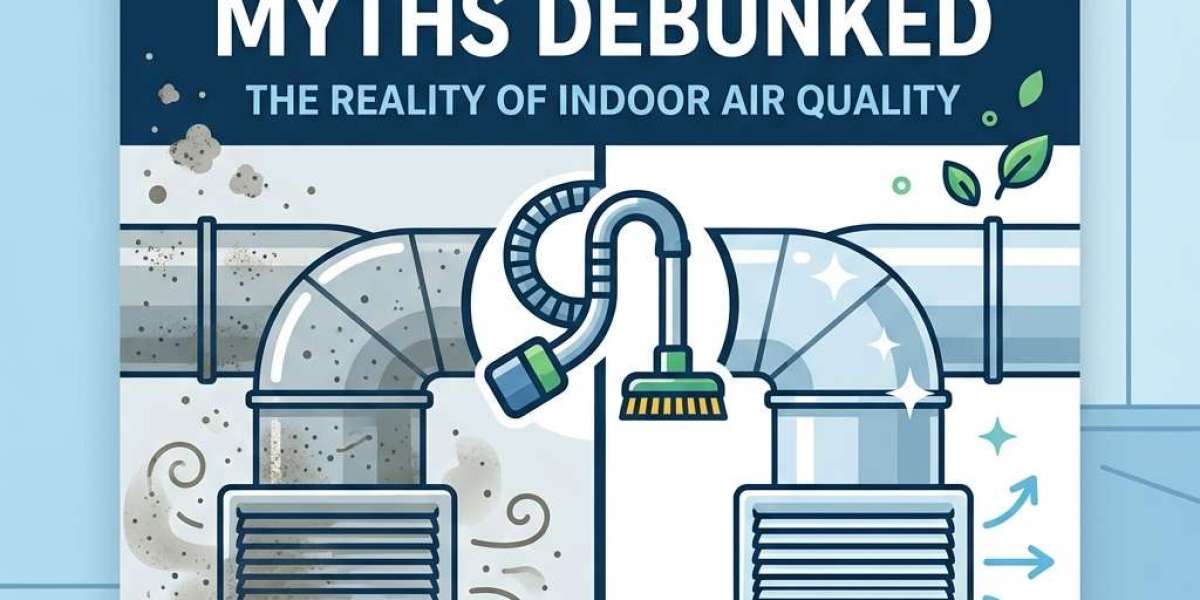 How Air Duct Cleaning Myths Duct Can Improve Your Home Indoor Air
