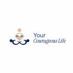Your Courageous Life