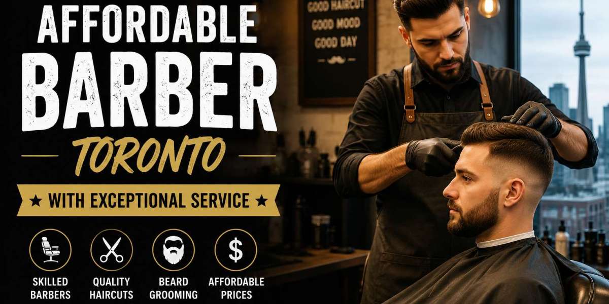 Affordable Barber Toronto with Exceptional Service
