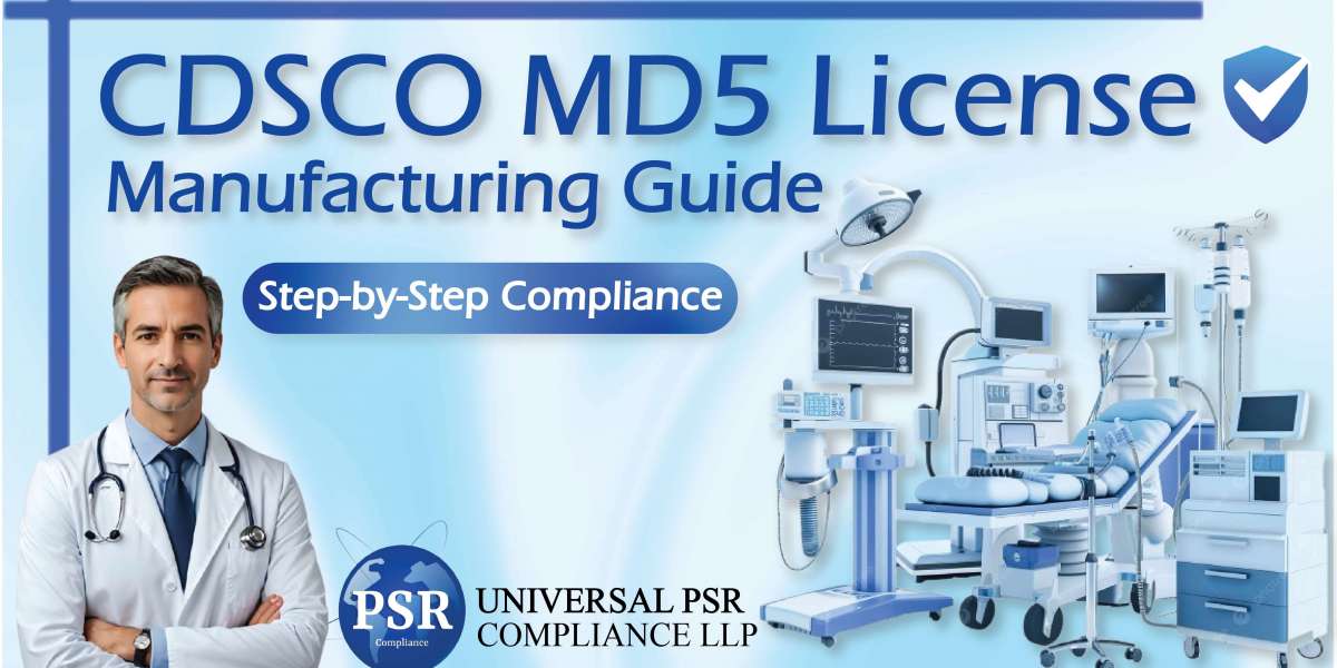 MD 5 License for Manufacturing of Class A & Class B Medical Devices in India