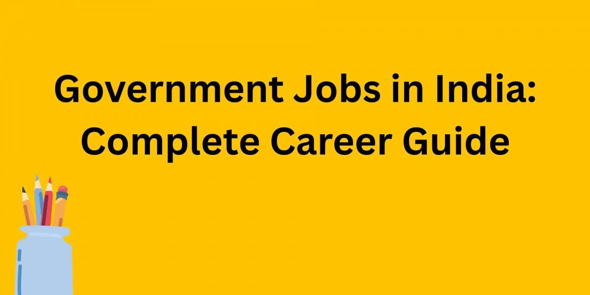 Government Jobs in India: Complete Career Guide