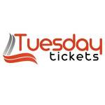 tuesday tickets