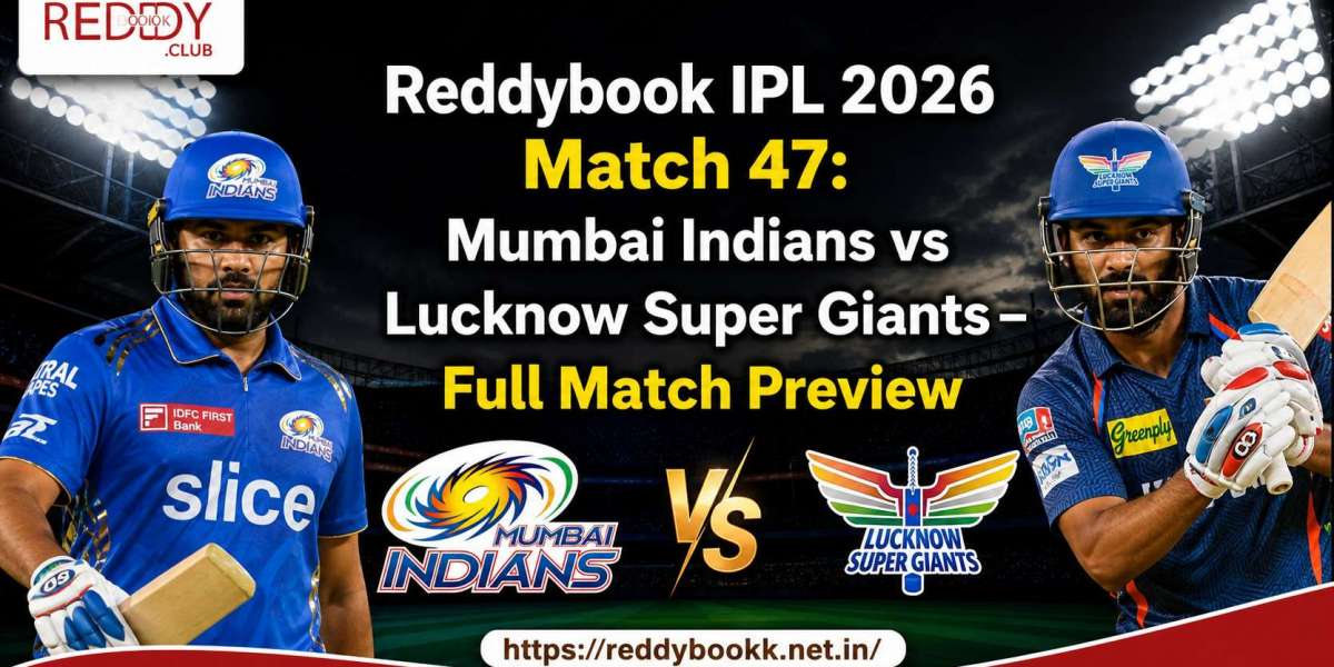 Reddybook IPL 2026 Match 47: Mumbai Indians vs Lucknow Super Giants – Full Match Preview