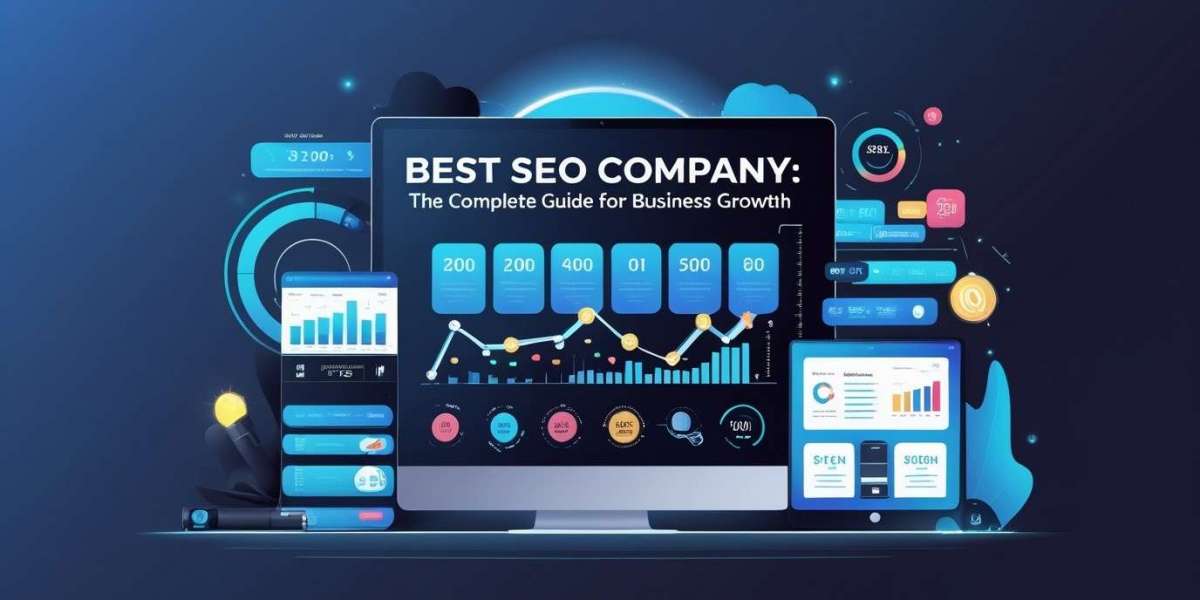 Best SEO Company: The Complete Guide for Business Growth