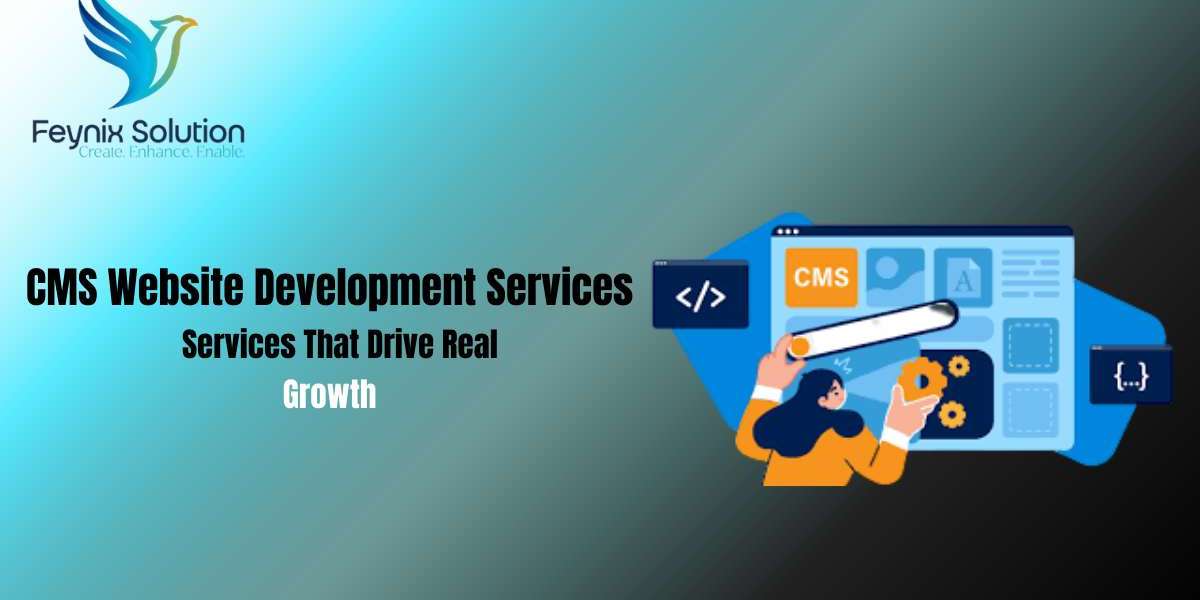 Why CMS Web Development Services Are the Backbone of Modern Business Growth