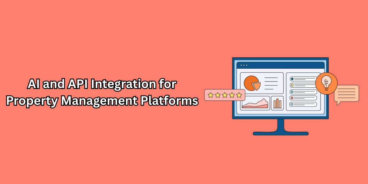 AI and API Integration for Property Management Platforms