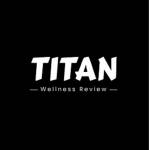Titan Wellness Review