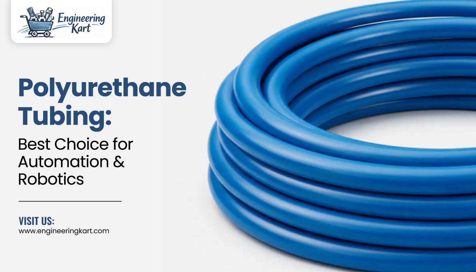Polyurethane Tubing: Best Choice for Automation & Robotics  – Engineering Kart