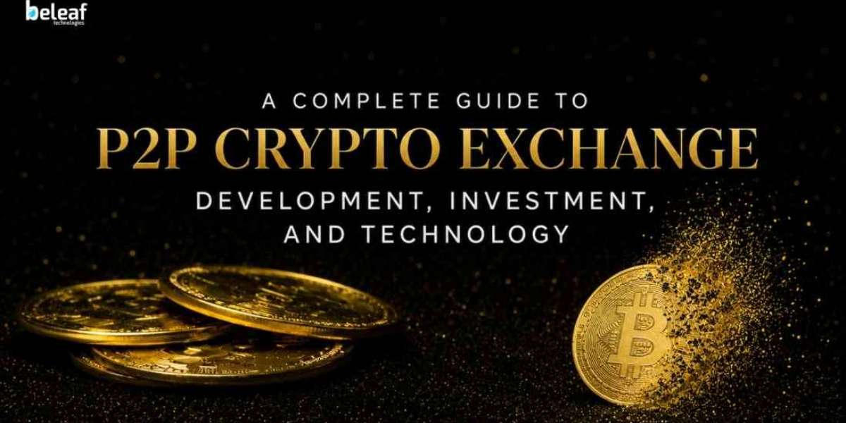 A Complete Guide to P2P Crypto Exchange Development, Investment, and Technology