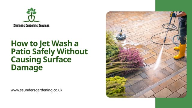 How to Jet Wash a Patio Safely Without Causing Surface Damage.pptx