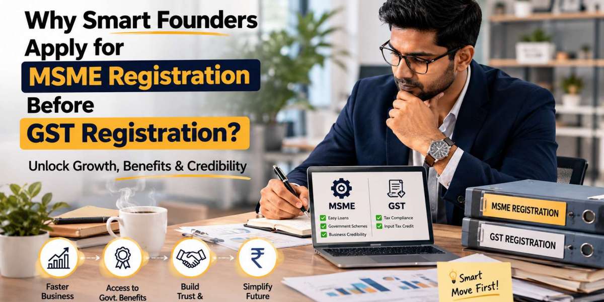 Why Smart Founders Apply for MSME Registration Before GST Registration